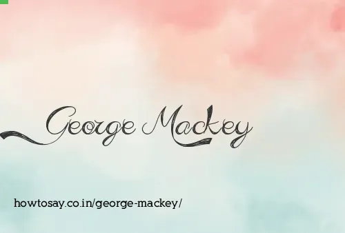 George Mackey