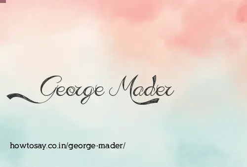 George Mader