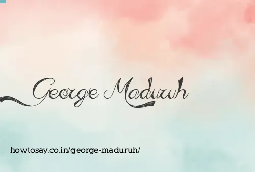 George Maduruh