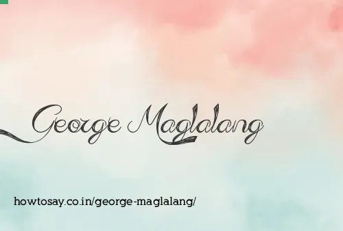 George Maglalang
