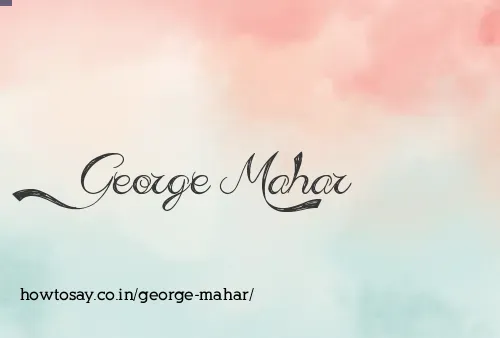 George Mahar