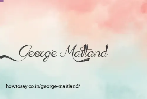 George Maitland
