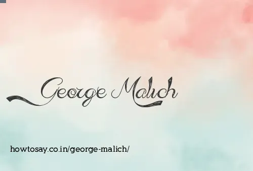 George Malich