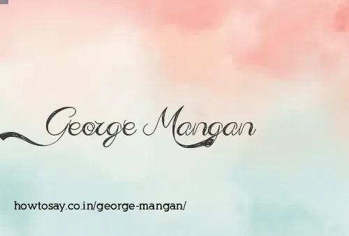 George Mangan