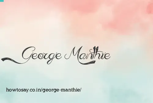 George Manthie