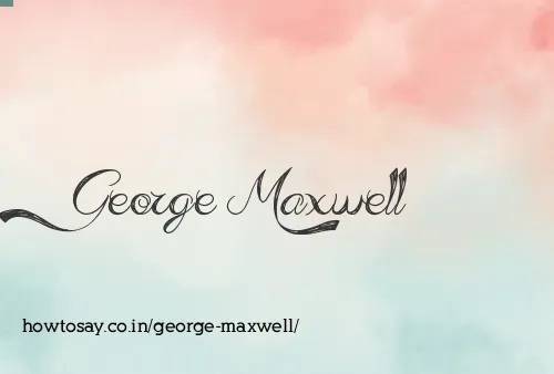 George Maxwell