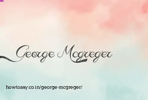 George Mcgreger