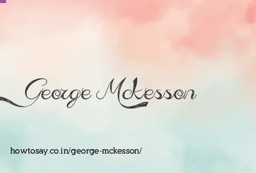 George Mckesson