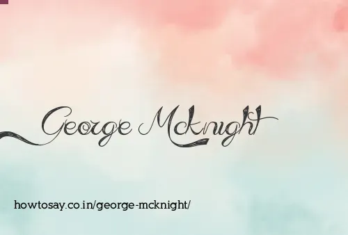George Mcknight