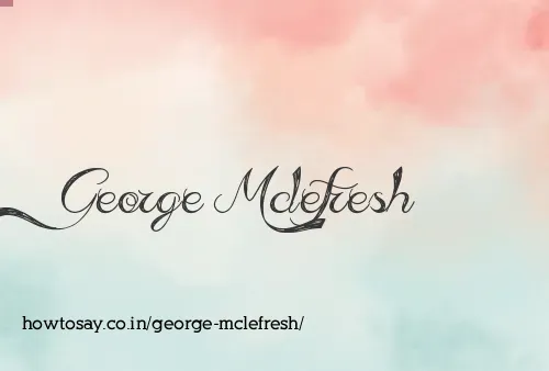 George Mclefresh