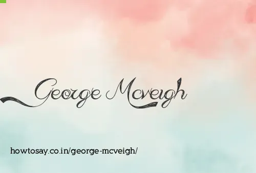 George Mcveigh