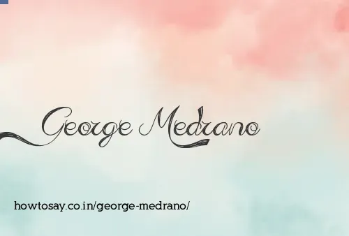 George Medrano