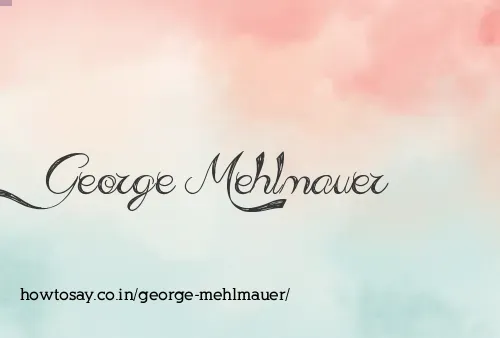 George Mehlmauer