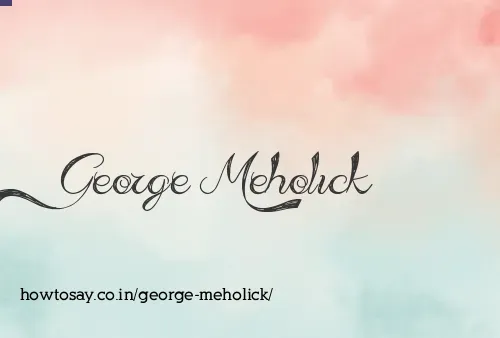 George Meholick