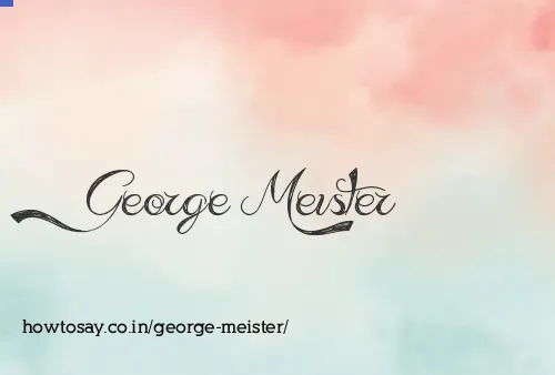 George Meister