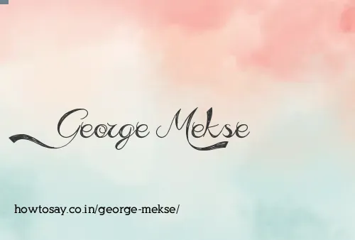 George Mekse