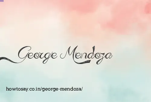 George Mendoza