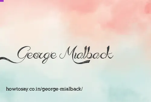 George Mialback