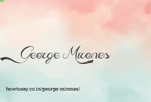 George Mirones