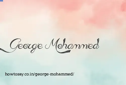 George Mohammed
