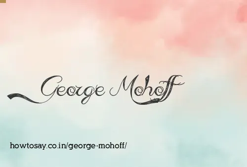 George Mohoff