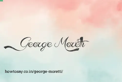 George Moretti