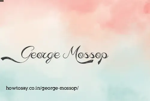 George Mossop