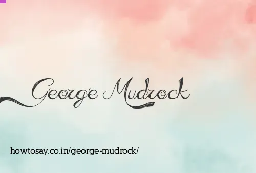 George Mudrock