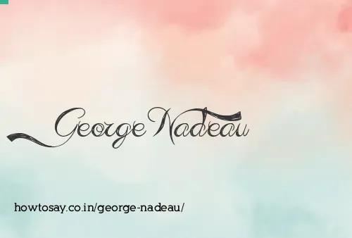 George Nadeau