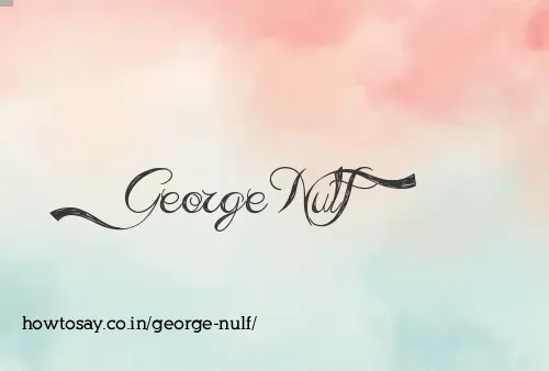 George Nulf