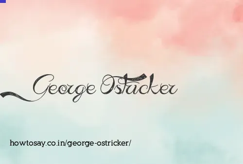 George Ostricker