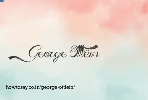 George Ottlein