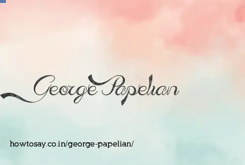 George Papelian