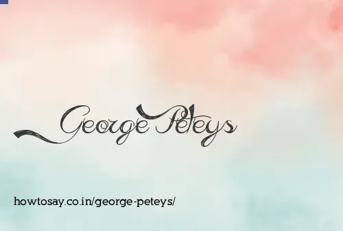 George Peteys