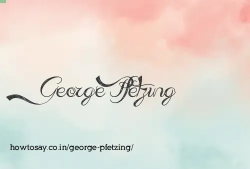 George Pfetzing