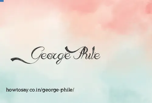 George Phile