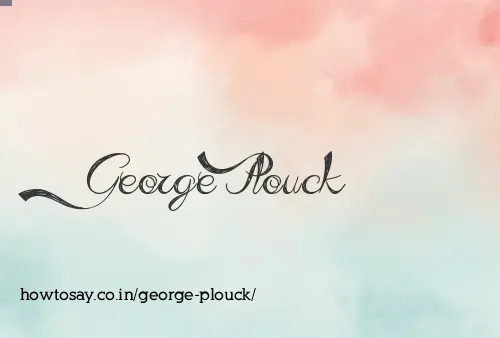George Plouck
