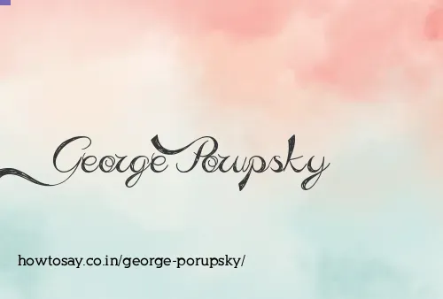 George Porupsky