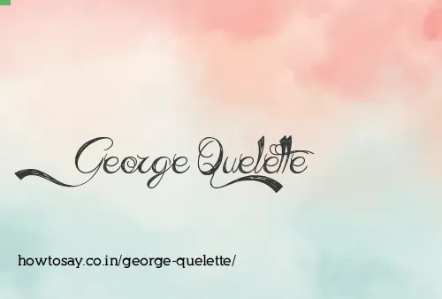 George Quelette