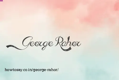 George Rahor