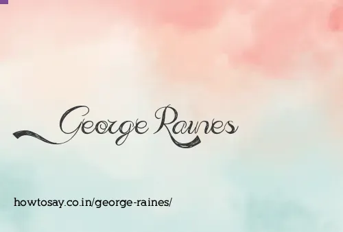George Raines