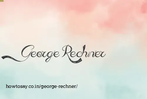 George Rechner