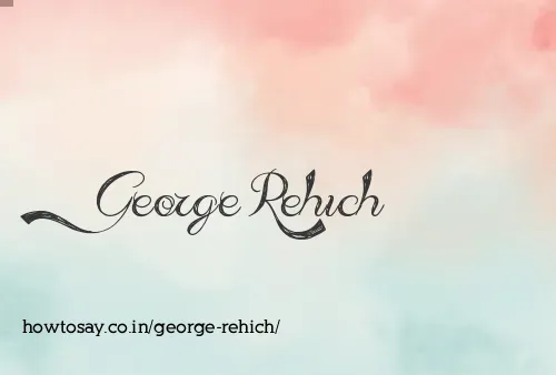 George Rehich