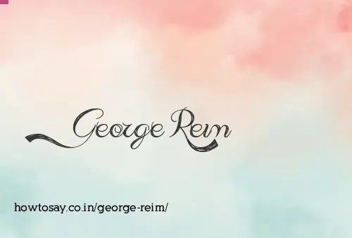 George Reim