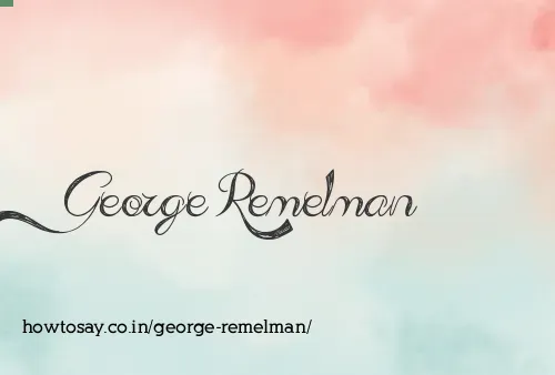 George Remelman