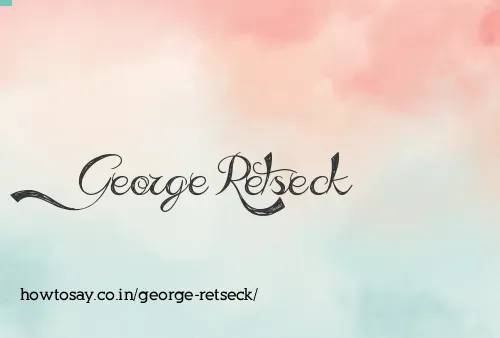 George Retseck