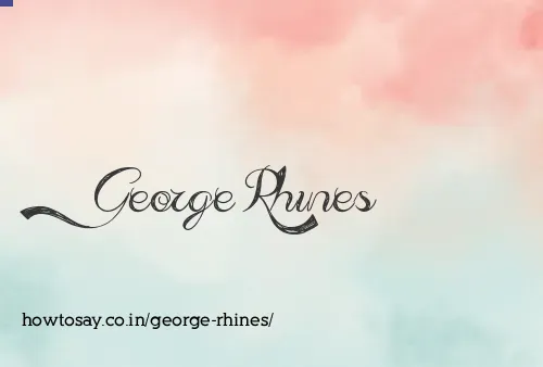 George Rhines