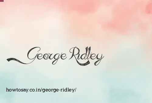 George Ridley