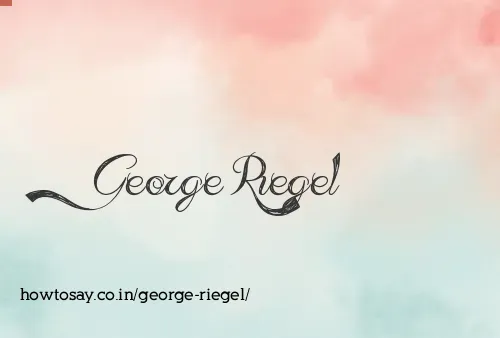 George Riegel