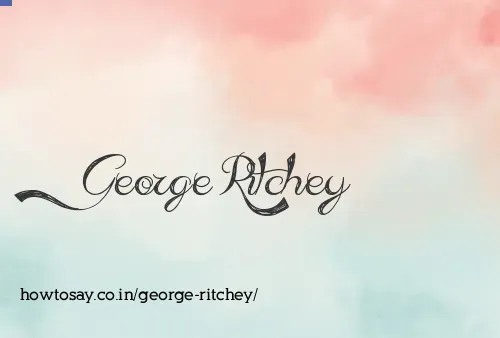 George Ritchey